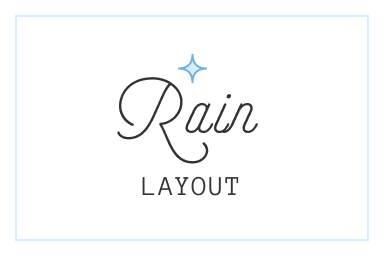 Rain 레이아웃